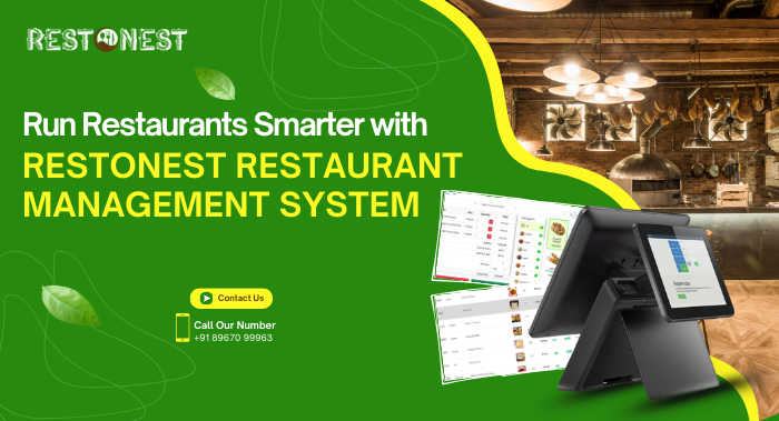 Run Restaurants Smarter with Restonest Restaurant Management System